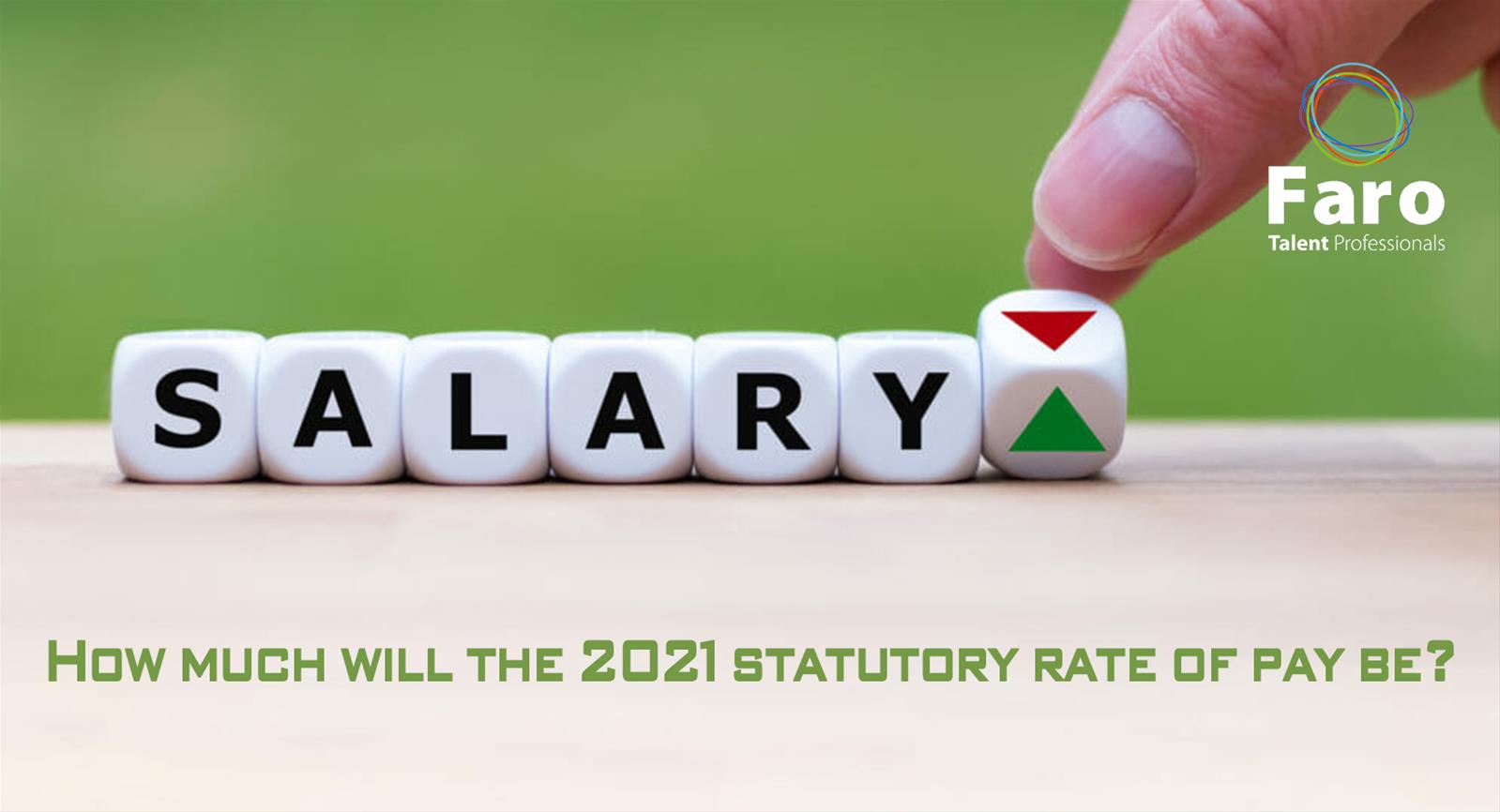 How much will the 2021 statutory rate of pay be?