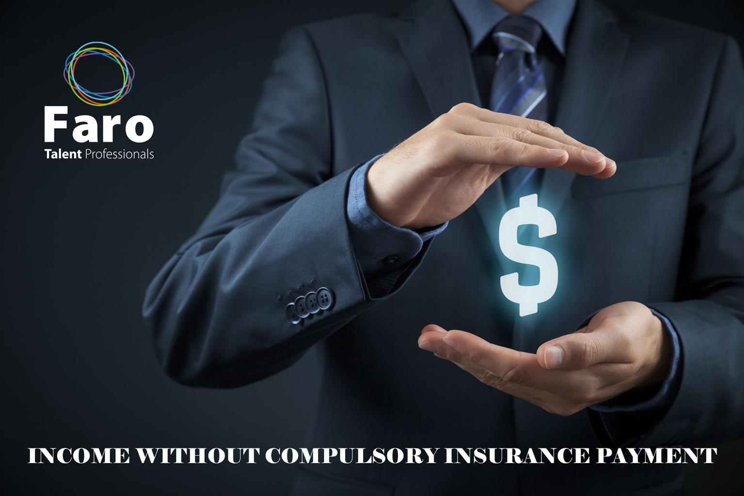 INCOME WITHOUT COMPULSORY INSURANCE PAYMENT