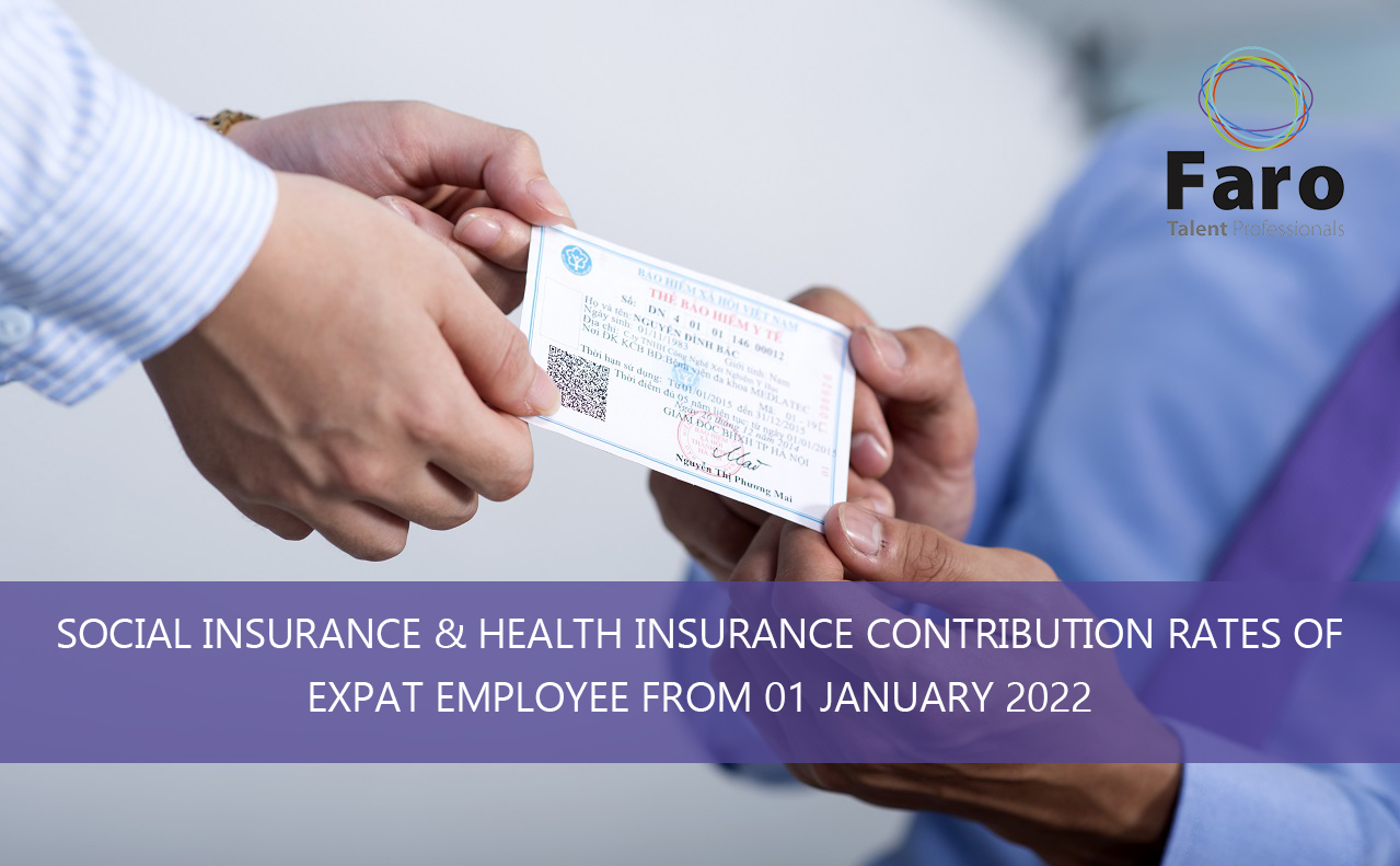 Social Insurance & Health Insurance contribution rates of expat employee from 01 January 2022