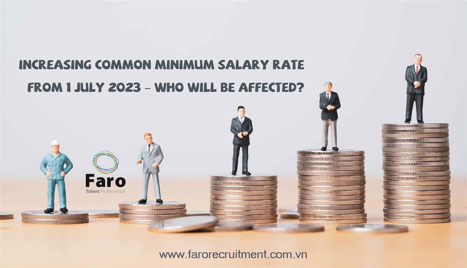 Increasing common minimum salary rate from 1 July 2023 – Who will be affected?